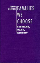 Families we choose : lesbians, gays, kinship /