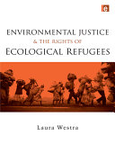 Environmental justice and the rights of ecological refugees /