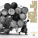 100 days of active resistance /