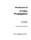 Introduction to in vitro propagation /