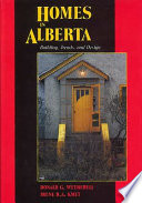 Homes in Alberta : building, trends, and design, 1870-1967 /