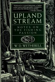 Upland stream : notes on the fishing passion /