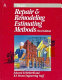 Repair & remodeling estimating methods /