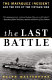 The last battle : the Mayaguez incident and the end of the Vietnam war /