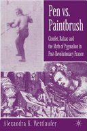 Pen vs. paintbrush : Girodet, Balzac, and the myth of Pygmalion in postrevolutionary France /