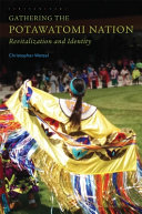 Gathering the Potawatomi Nation : revitalization and identity /