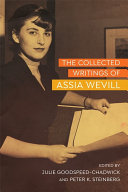 The collected writings of Assia Wevill /