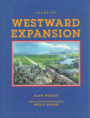 Atlas of westward expansion /