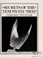 Secrets of the Venus's fly trap /