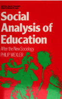 Social analysis of education : after the new sociology /