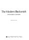 The modern blacksmith /
