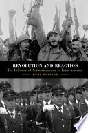 Revolution and reaction : the diffusion of authoritarianism in Latin America /