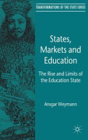 States, markets and education : the rise and limits of the education state /