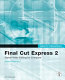 Final Cut Express 2 : [digital video editing for everyone] /