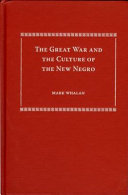 The Great War and the culture of the new negro /