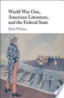 World War One, American literature, and the federal state /