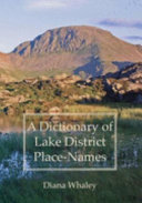 A dictionary of Lake District place-names /