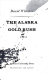The Alaska gold rush.