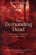 The demanding dead : more stories of terror and the supernatural /