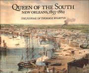 Queen of the South : New Orleans, 1853-1862 : the journal of Thomas K. Wharton /