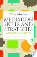 Mediation skills and strategies : a practical guide /