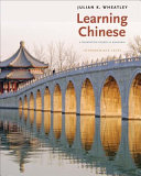 Learning Chinese : a foundation course in Mandarin, intermediate level /