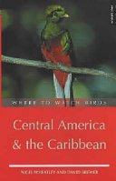 Where to watch birds in Central America and the Caribbean /