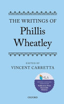 The writings of Phillis Wheatley /