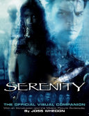 Serenity : the official visual companion /