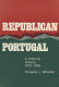 Republican Portugal : a political history, 1910-1926 /