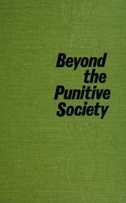 Beyond the punitive society ; operant conditioning: social and political aspects /