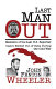 Last man out : memoirs of the last U.S. reporter Castro kicked out of Cuba during the Cold War /