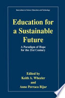 Education for a Sustainable Future : a Paradigm of Hope for the 21st Century /