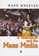 Politics and the mass media /
