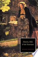 Heaven, hell, and the Victorians /