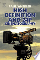 High definition and 24P cinematography /