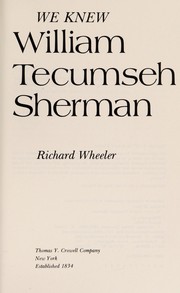 We knew William Tecumseh Sherman /