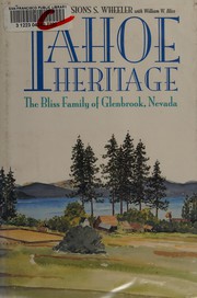 Tahoe heritage : the Bliss family of Glenbrook, Nevada /