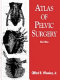 Atlas of pelvic surgery /