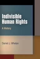 Indivisible human rights : a history /