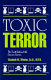 Toxic terror : the truth behind the cancer scares /