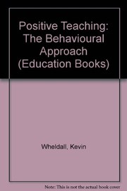 Positive teaching : the behavioural approach /
