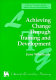 Achieving change through training and development /