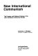 New international communism : the foreign and defense policies of the Latin European Communist parties /