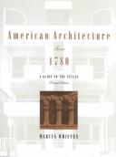 American architecture since 1780 : a guide to the styles /