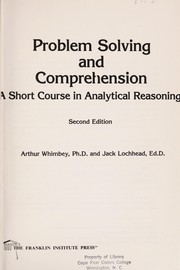 Problem solving and comprehension : a short course in analytic reasoning /
