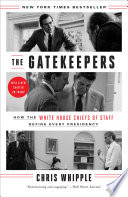 The gatekeepers : how the White House Chiefs of Staff define every presidency /