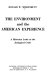 The environment and the American experience ; a historian looks at the ecological crisis /