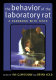 The behavior of the laboratory rat : a handbook with tests /