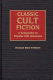 Classic cult fiction : a companion to popular cult literature /